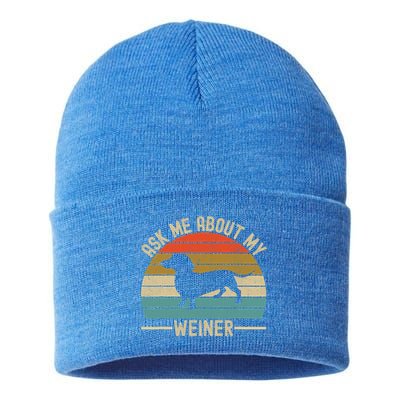 Ask Me About My Weiner Dachshund Dad Sustainable Knit Beanie