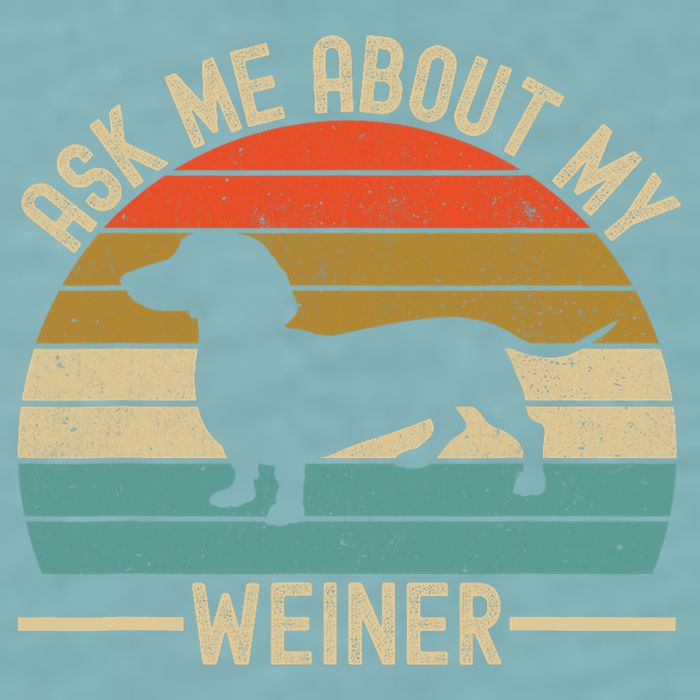 Ask Me About My Weiner Dachshund Dad Sueded Cloud Jersey T-Shirt