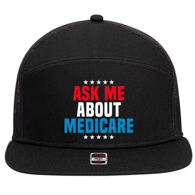 Ask Me About Medicare Health Insurance Consultant 7 Panel Mesh Trucker Snapback Hat