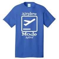 Airplane Mode Active Frequent Flyer World Traveler Cute Gift Tall T-Shirt