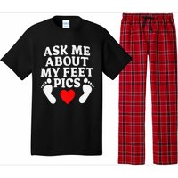 Ask Me About My Feet Pics Funny Feet Pics Pajama Set