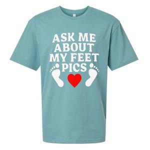 Ask Me About My Feet Pics Funny Feet Pics Sueded Cloud Jersey T-Shirt