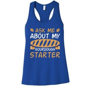 Ask Me About My Sourdough Starter Gift Women's Racerback Tank