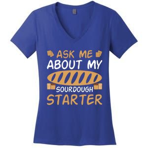 Ask Me About My Sourdough Starter Gift Women's V-Neck T-Shirt