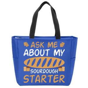 Ask Me About My Sourdough Starter Gift Zip Tote Bag