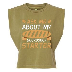 Ask Me About My Sourdough Starter Gift Garment-Dyed Women's Muscle Tee