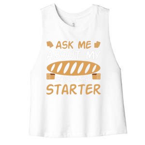 Ask Me About My Sourdough Starter Gift Women's Racerback Cropped Tank