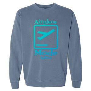 Airplane Mode Active Frequent Flyer World Traveler Cute Gift Garment-Dyed Sweatshirt