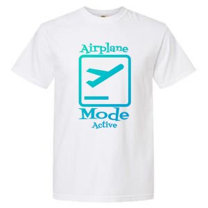 Airplane Mode Active Frequent Flyer World Traveler Cute Gift Garment-Dyed Heavyweight T-Shirt