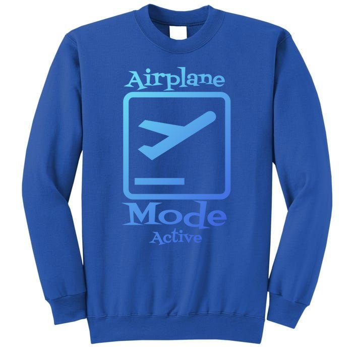 Airplane Mode Active Frequent Flyer World Traveler Cute Gift Sweatshirt