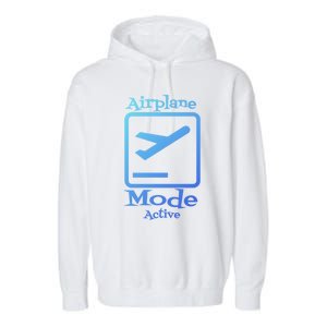 Airplane Mode Active Frequent Flyer World Traveler Cute Gift Garment-Dyed Fleece Hoodie