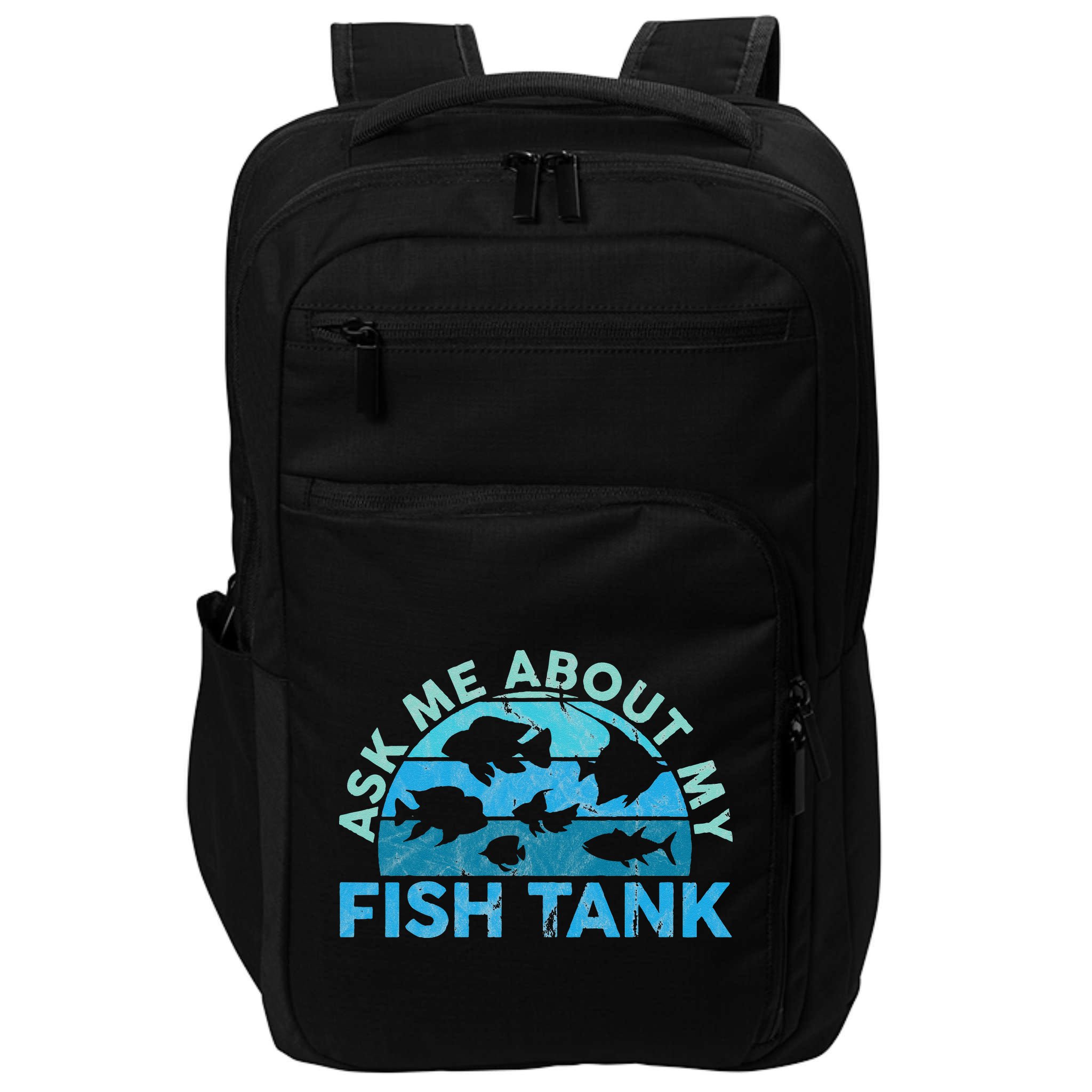 Ask Me About My Fish Tank Aquarium Owner Fish Keeping Impact Tech Backpack
