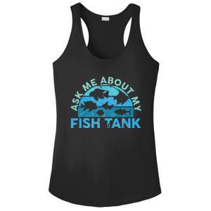 Ask Me About My Fish Tank Aquarium Owner Fish Keeping Ladies PosiCharge Competitor Racerback Tank