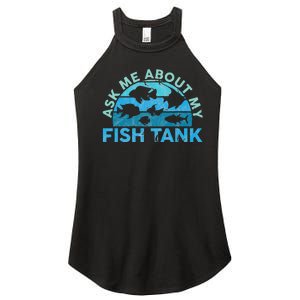 Ask Me About My Fish Tank Aquarium Owner Fish Keeping Women's Perfect Tri Rocker Tank