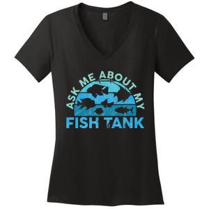 Ask Me About My Fish Tank Aquarium Owner Fish Keeping Women's V-Neck T-Shirt