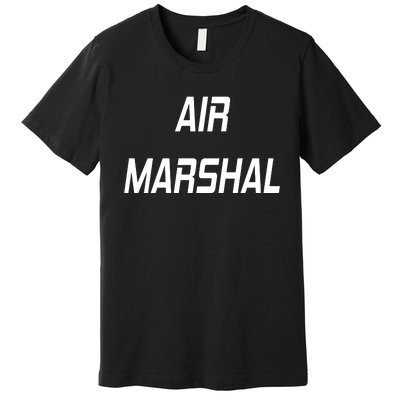 Air Marshal Premium T-Shirt