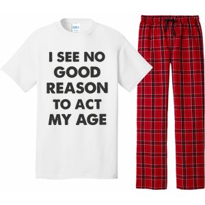 Act My Age Funny Guys Shirts With Quotes On Pajama Set