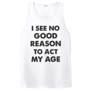 Act My Age Funny Guys Shirts With Quotes On PosiCharge Competitor Tank