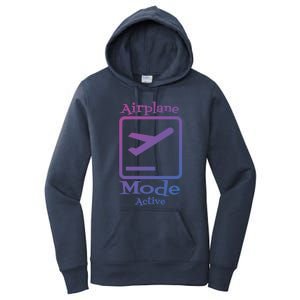 Airplane Mode Active Frequent Flyer World Traveler Cute Gift Women's Pullover Hoodie