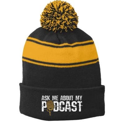 Ask Me About My Podcast Broadcaster Podcaster Host Stripe Pom Pom Beanie