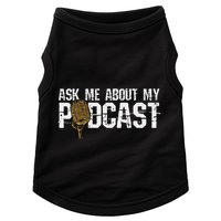 Ask Me About My Podcast Broadcaster Podcaster Host Doggie Tank
