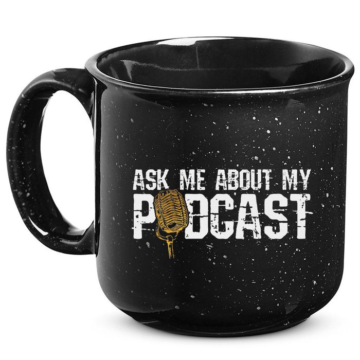 Ask Me About My Podcast Broadcaster Podcaster Host 15oz Campfire Ceramic Mug