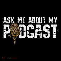 Ask Me About My Podcast Broadcaster Podcaster Host Flatbill Hat