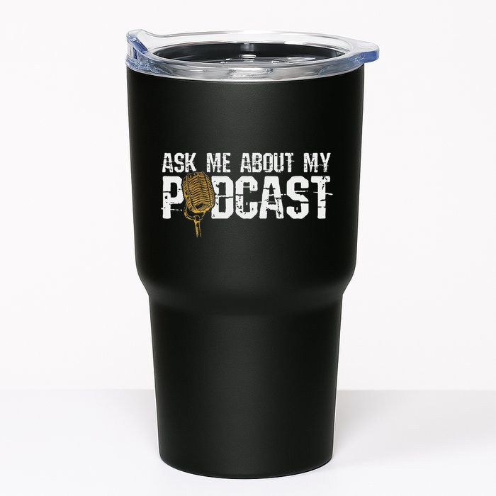 Ask Me About My Podcast Broadcaster Podcaster Host Tumbler