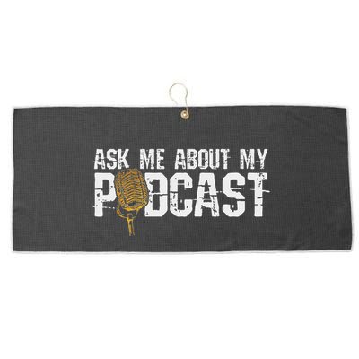 Ask Me About My Podcast Broadcaster Podcaster Host Large Microfiber Waffle Golf Towel