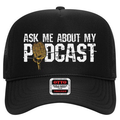 Ask Me About My Podcast Broadcaster Podcaster Host Trucker Hat