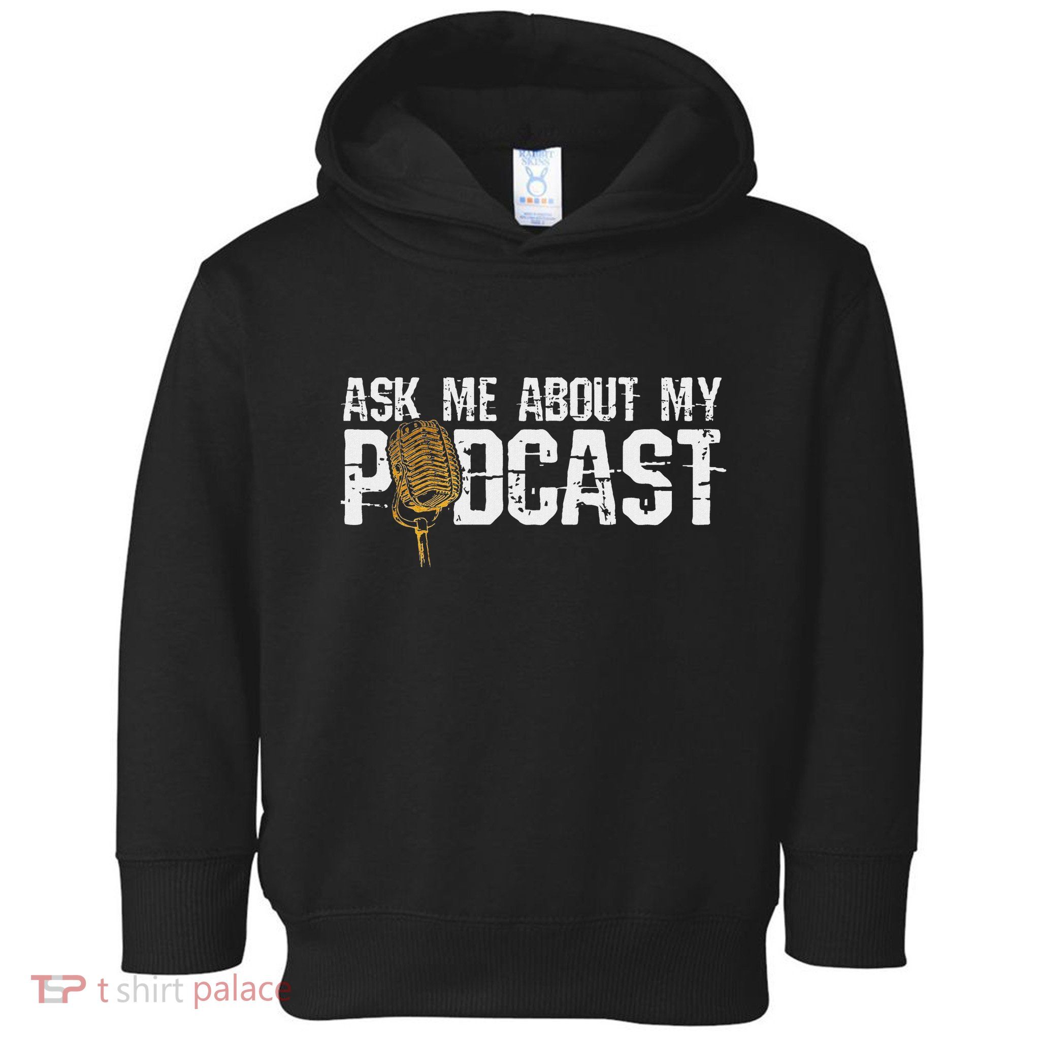 Ask Me About My Podcast Broadcaster Podcaster Host Toddler Hoodie
