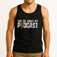 Ask Me About My Podcast Broadcaster Podcaster Host Tank Top