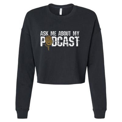 Ask Me About My Podcast Broadcaster Podcaster Host Cropped Pullover Crew