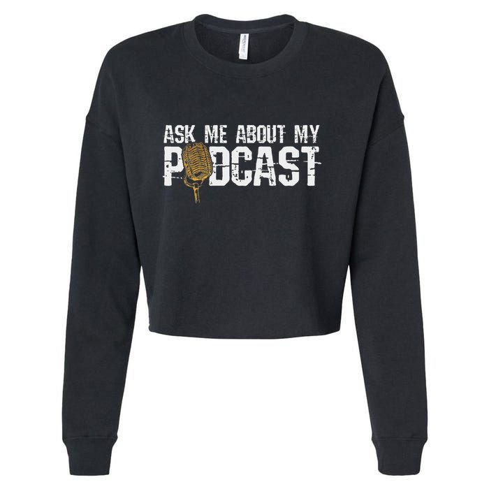 Ask Me About My Podcast Broadcaster Podcaster Host Cropped Pullover Crew