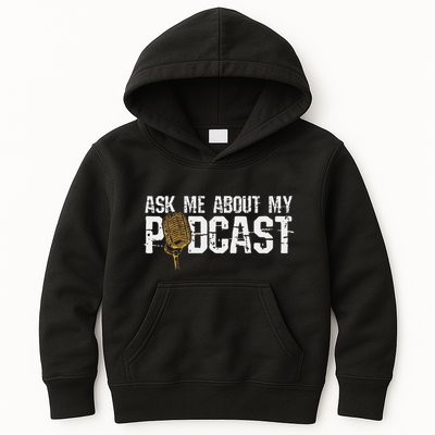 Ask Me About My Podcast Broadcaster Podcaster Host Kids Hoodie