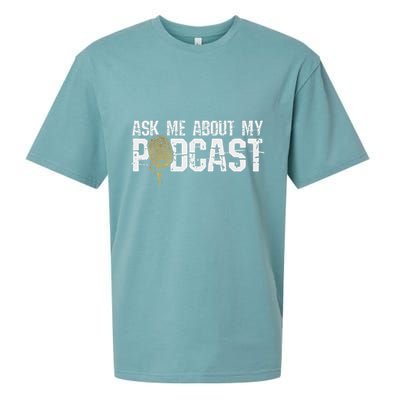 Ask Me About My Podcast Broadcaster Podcaster Host Sueded Cloud Jersey T-Shirt