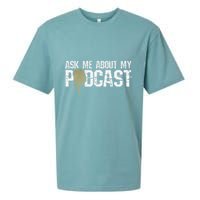 Ask Me About My Podcast Broadcaster Podcaster Host Sueded Cloud Jersey T-Shirt