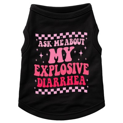 Ask Me About My Explosive Diarrhea Funny Poop Meme Groovy Doggie Tank