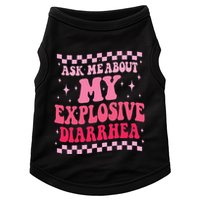 Ask Me About My Explosive Diarrhea Funny Poop Meme Groovy Doggie Tank