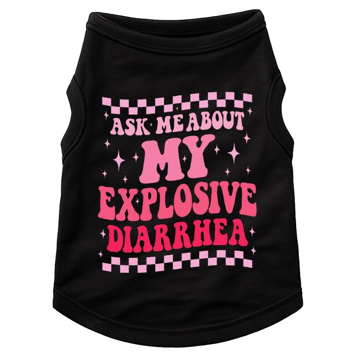Ask Me About My Explosive Diarrhea Funny Poop Meme Groovy Doggie Tank