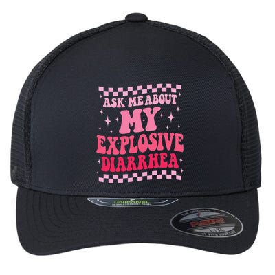 Ask Me About My Explosive Diarrhea Funny Poop Meme Groovy Flexfit Unipanel Trucker Cap