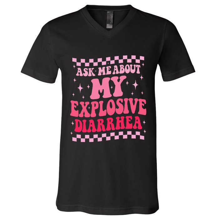 Ask Me About My Explosive Diarrhea Funny Poop Meme Groovy V-Neck T-Shirt