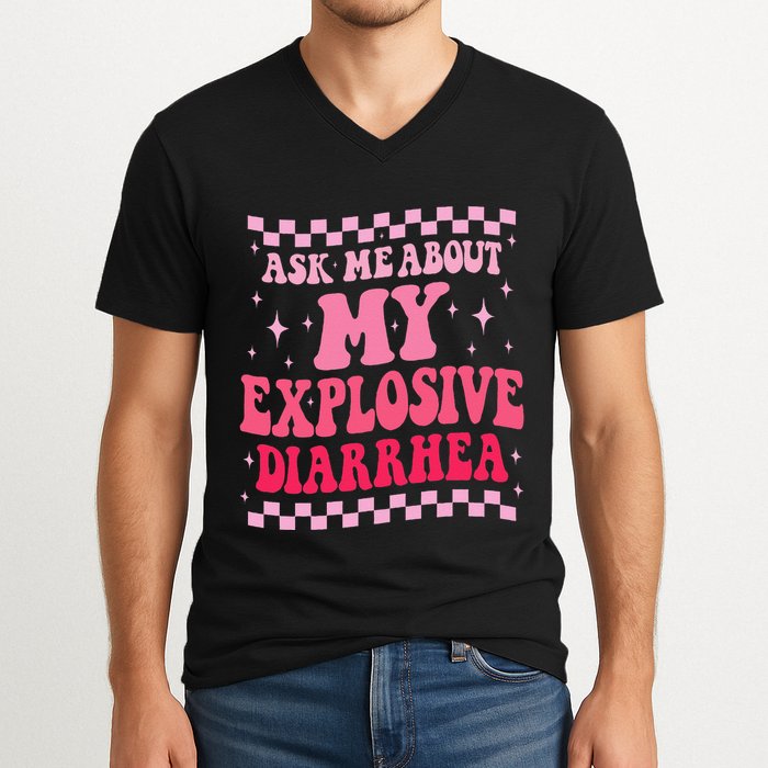 Ask Me About My Explosive Diarrhea Funny Poop Meme Groovy V-Neck T-Shirt