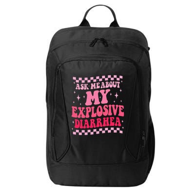 Ask Me About My Explosive Diarrhea Funny Poop Meme Groovy City Backpack