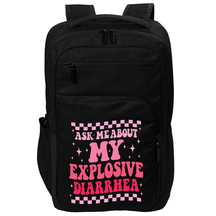 Ask Me About My Explosive Diarrhea Funny Poop Meme Groovy Impact Tech Backpack