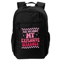 Ask Me About My Explosive Diarrhea Funny Poop Meme Groovy Backpack