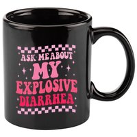 Ask Me About My Explosive Diarrhea Funny Poop Meme Groovy 11oz C Handle Ceramic Mug