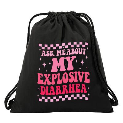 Ask Me About My Explosive Diarrhea Funny Poop Meme Groovy Drawstring Bag