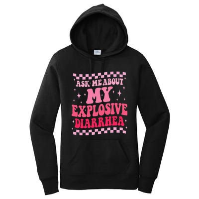 Ask Me About My Explosive Diarrhea Funny Poop Meme Groovy Women's Pullover Hoodie