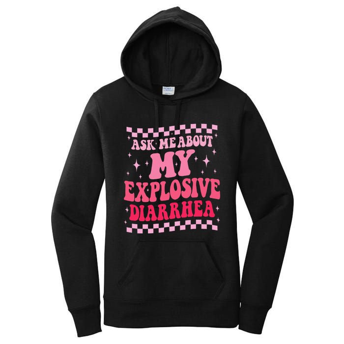 Ask Me About My Explosive Diarrhea Funny Poop Meme Groovy Women's Pullover Hoodie
